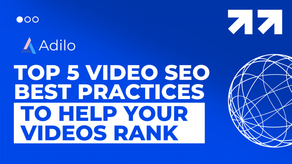 top 5 video seo best practices to help your video rank