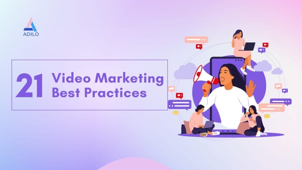 Video Marketing Best Practices