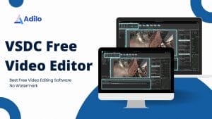 VSDC Free Video Editing software no watermark