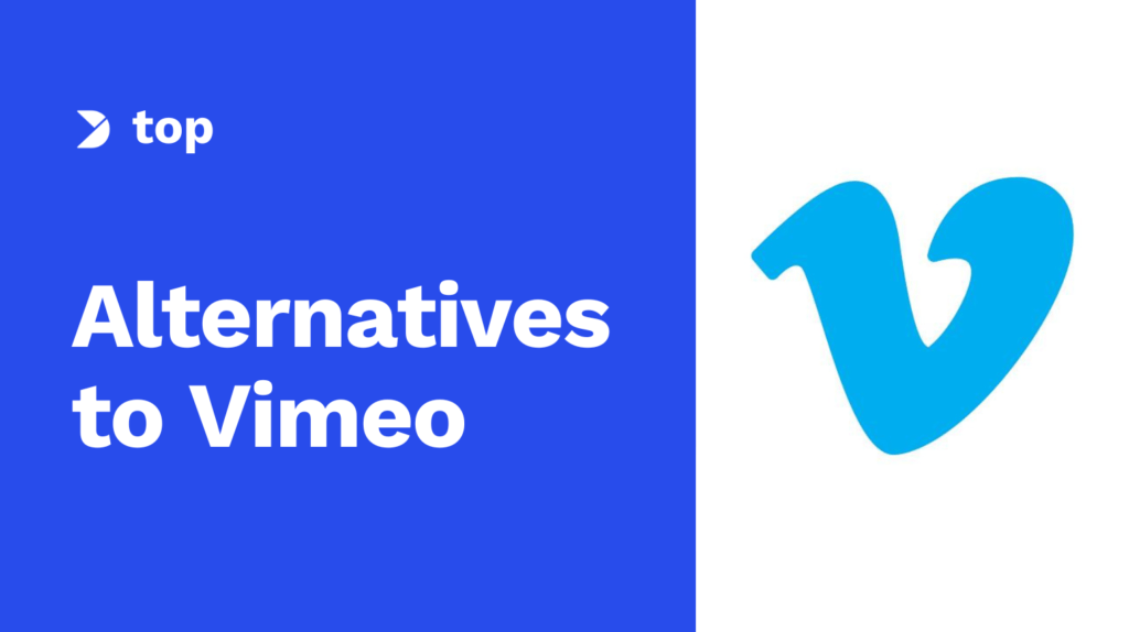 Top 5 Vimeo Alternatives for Hosting Business Videos in 2024