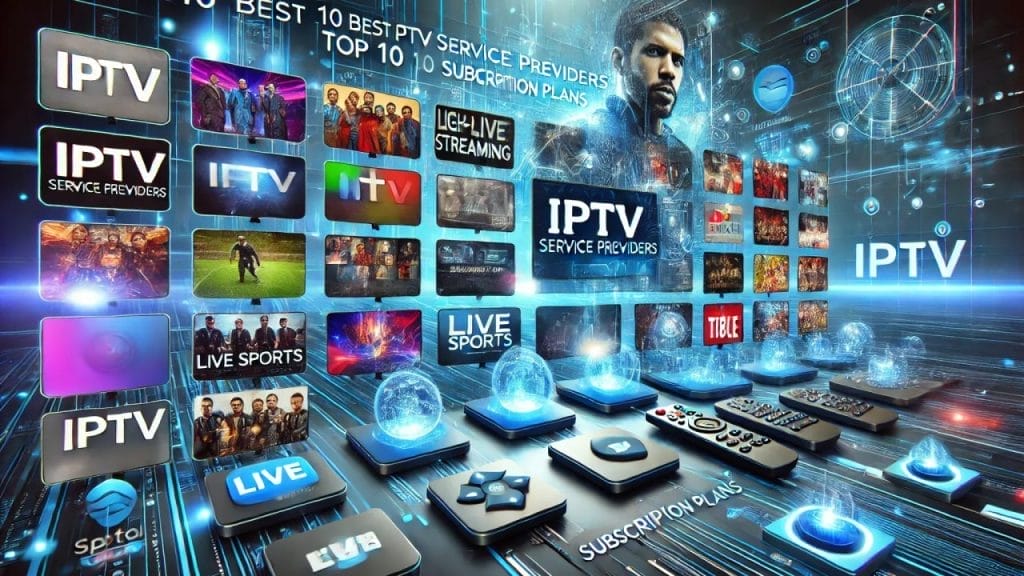 Top 10 IPTV Video on Demand Providers in 2024