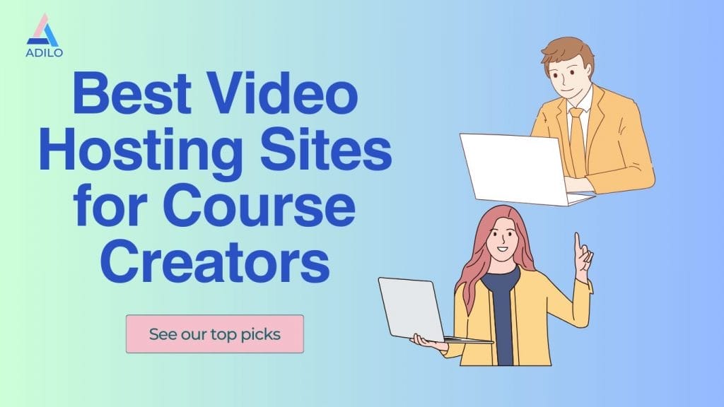 best video hosting platforms for course creators