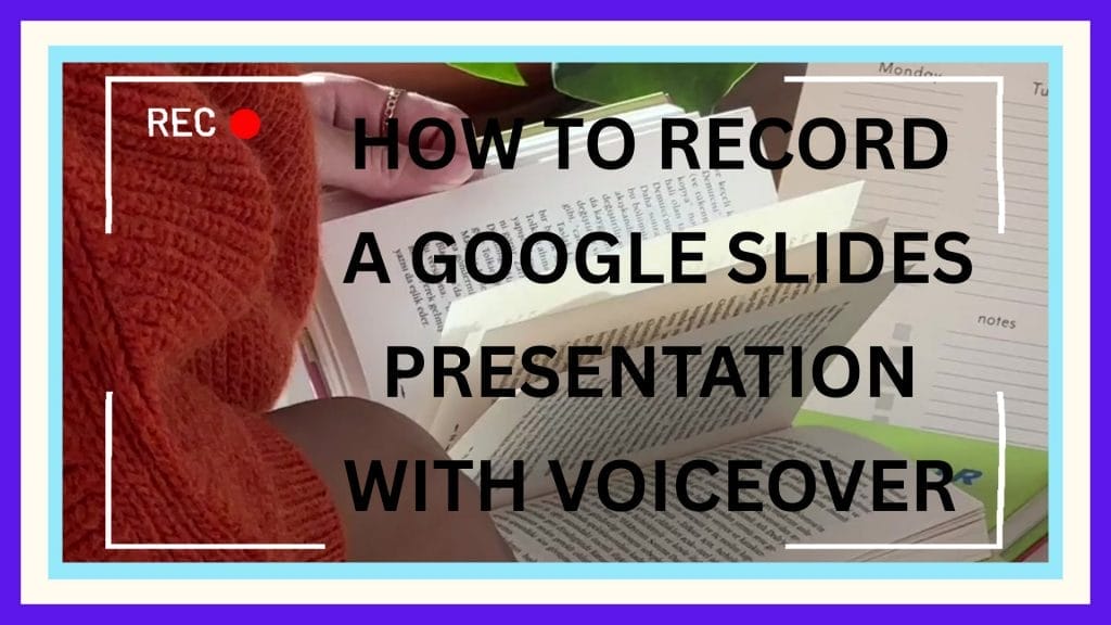 How to record a Google Slides presentation with voiceover using Adilo screen recorder