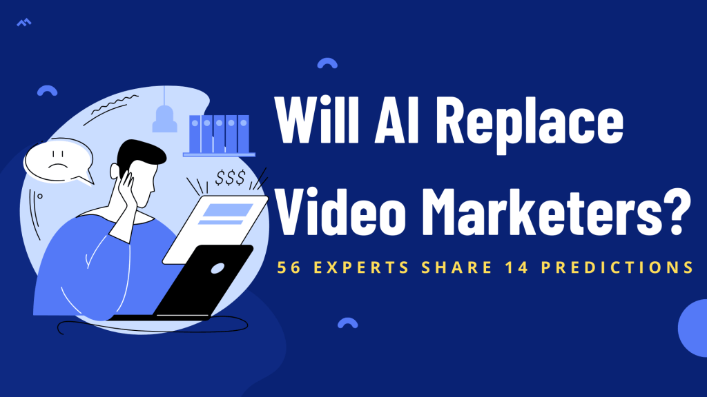 Will AI replace video marketers?